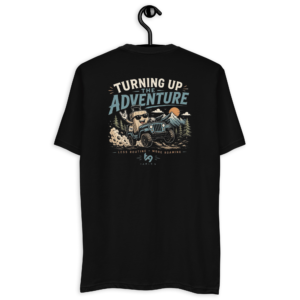 Turning Up the Adventure Short Sleeve T-shirt